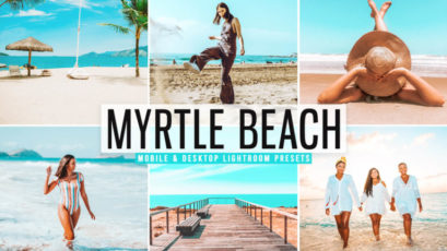 Myrtle Beach Mobile & Desktop Lightroom Presets