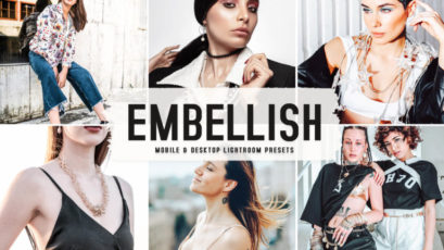 Embellish Mobile & Desktop Lightroom Presets
