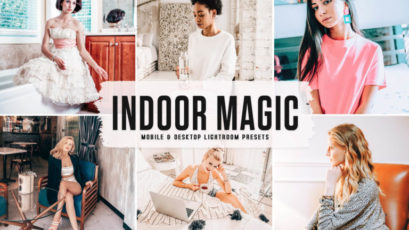 Indoor Magic Mobile & Desktop Lightroom Presets