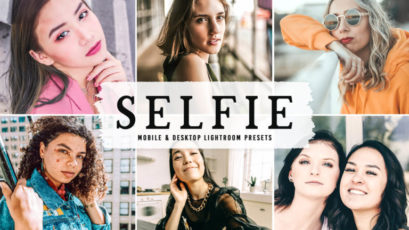 Selfie Mobile & Desktop Lightroom Presets