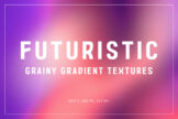 Product image of Futuristic Grainy Gradient Textures