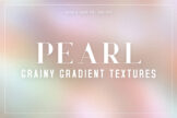 Product image of Pearl Grainy Gradient Textures