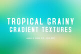 Product image of Tropical Grainy Gradient Textures